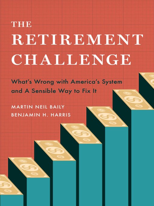 Title details for The Retirement Challenge by Martin Neil Baily - Available